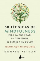 50-Tecnicas-De-Mindfulness-Para-La-Ansiedad-La-Depresionlstres-Dolor-9788417399559