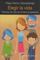 ELEGIR-VIDA-HISTORIAS-VIDA-FAMILIAS-ACOGEDORAS-9788433027054