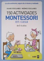 150-actividades-Montessorin-casa-0-a-6-años-Niño-autonmo,-seguro-9788441439191