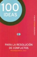 100-IDEAS-PARA-RESOLUCIONFLICTOS-9789501634068